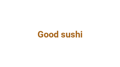 Логотип компании Good sushi