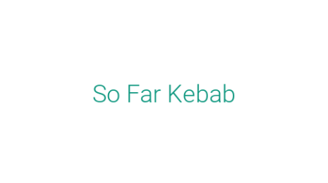 Логотип компании So Far Kebab